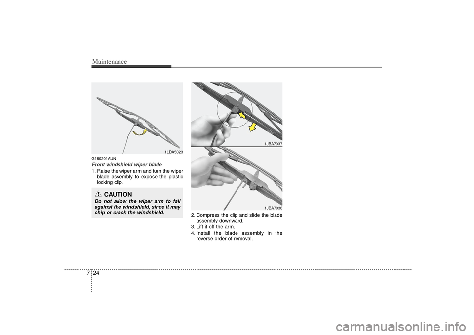 KIA Forte 2010 1.G Owners Manual Maintenance24
7G180201AUNFront windshield wiper blade1. Raise the wiper arm and turn the wiper
blade assembly to expose the plastic
locking clip.
2. Compress the clip and slide the bladeassembly downw KIA Forte 2010 1.G Owners Manual Maintenance24
7G180201AUNFront windshield wiper blade1. Raise the wiper arm and turn the wiper
blade assembly to expose the plastic
locking clip.
2. Compress the clip and slide the bladeassembly downw