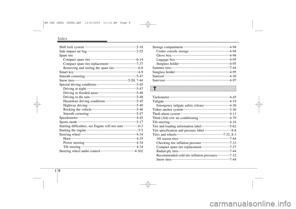 KIA Sorento 2011 2.G Service Manual Index8I
Shift lock system ··················\
··················\
··················\
·····5-18
Side impact air bag ············�