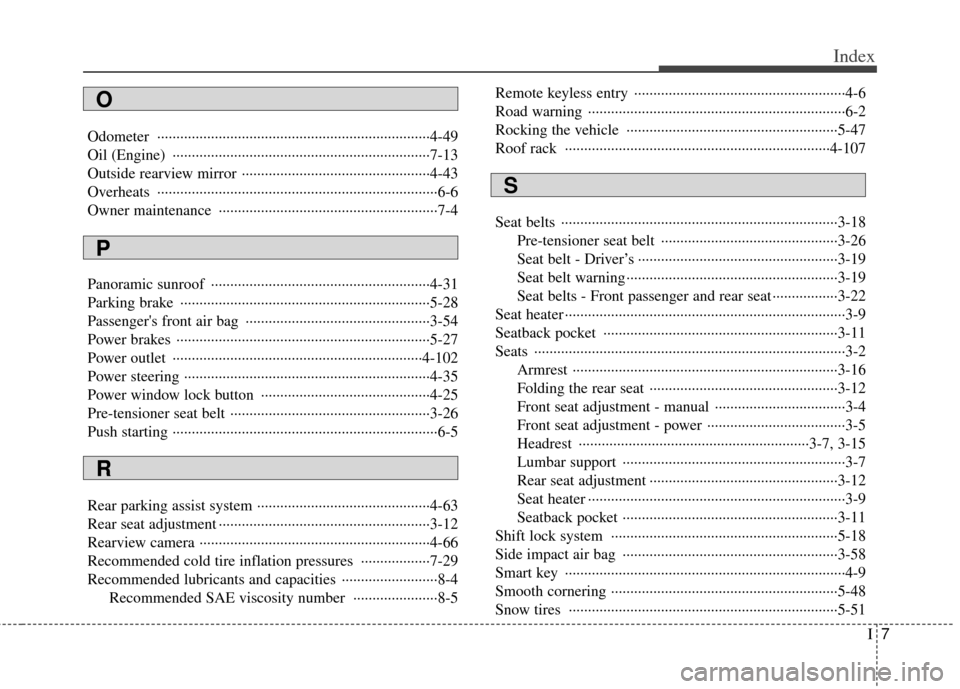 KIA Sportage 2011 SL / 3.G Owners Manual I7
Index
Odometer ················\
··················\
··················\
··················\
·4-49
Oil (Engine)  ······�