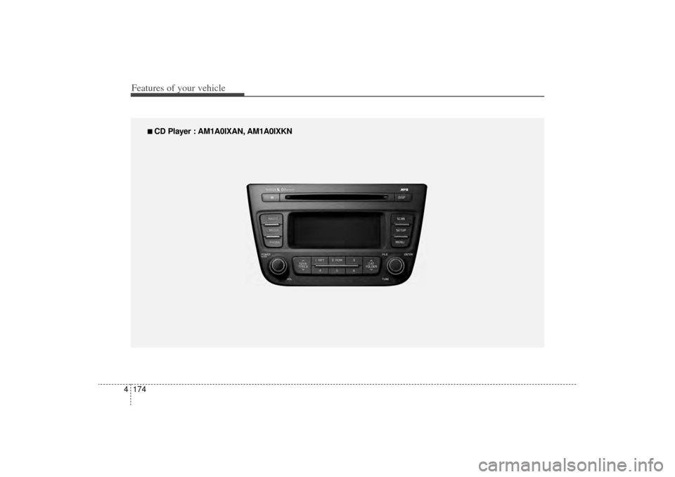 KIA Sorento 2015 3.G Owners Manual Features of your vehicle174
4
■
■
CD Player : AM1A0IXAN, AM1A0IXKN
XM(FL) CAN(ENG) 4b(AUDIO).qxp 1/23/2013 3:42 PM Page 174 KIA Sorento 2015 3.G Owners Manual Features of your vehicle174
4
■
■
CD Player : AM1A0IXAN, AM1A0IXKN
XM(FL) CAN(ENG) 4b(AUDIO).qxp 1/23/2013 3:42 PM Page 174
