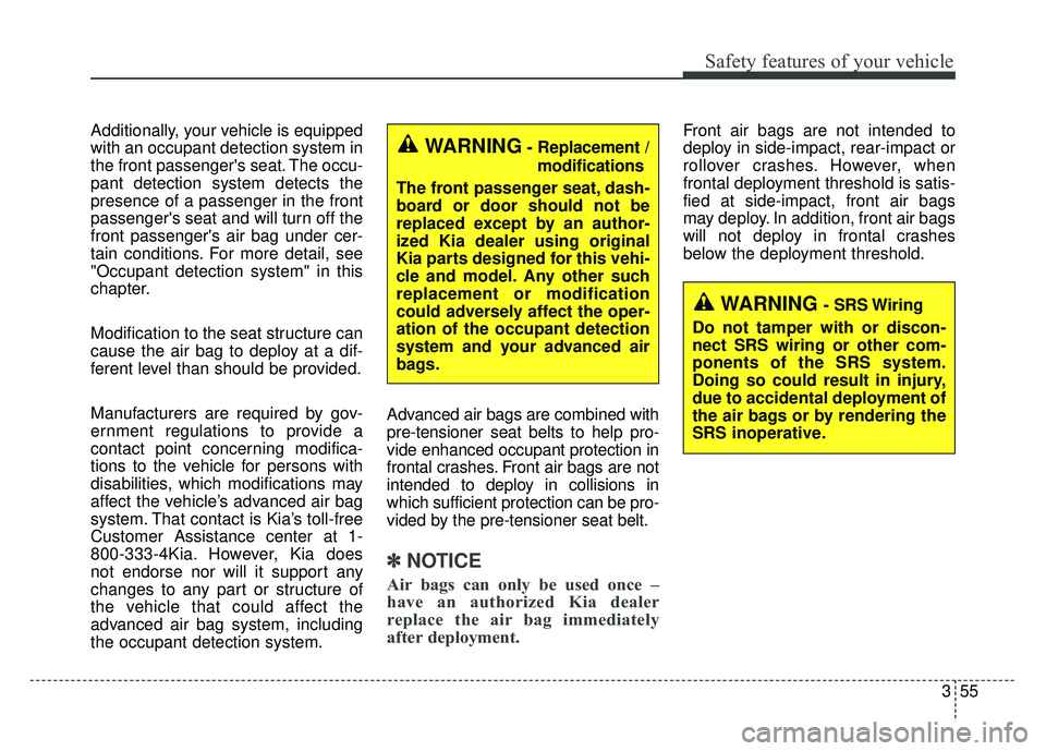 KIA CADENZA 2018 Manual PDF 355
Safety features of your vehicle
Additionally, your vehicle is equipped
with an occupant detection system in
the front passengers seat. The occu-
pant detection system detects the
presence of a pa KIA CADENZA 2018 Manual PDF 355
Safety features of your vehicle
Additionally, your vehicle is equipped
with an occupant detection system in
the front passengers seat. The occu-
pant detection system detects the
presence of a pa