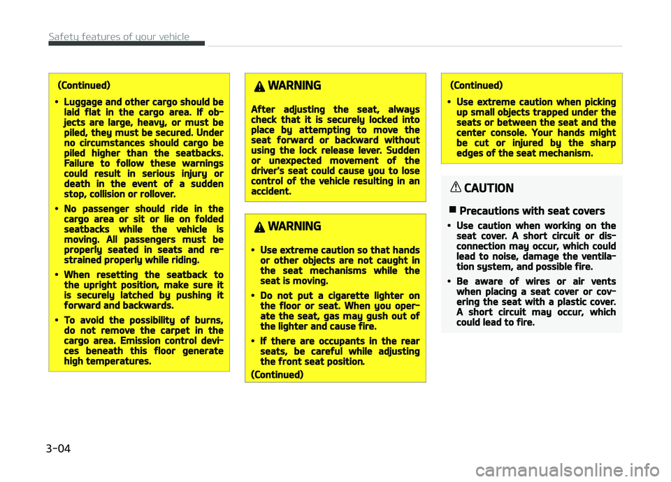 KIA PICANTO 2018 Owners Manual (Continued)
•Luþþaþe and other carþo should belaid ýlat in the carþo area. Iý ob‐jects are larþe, heavy, or must bepiled, they must be secured. Underno circumstances should carþo bepiled KIA PICANTO 2018 Owners Manual (Continued)
•Luþþaþe and other carþo should belaid ýlat in the carþo area. Iý ob‐jects are larþe, heavy, or must bepiled, they must be secured. Underno circumstances should carþo bepiled