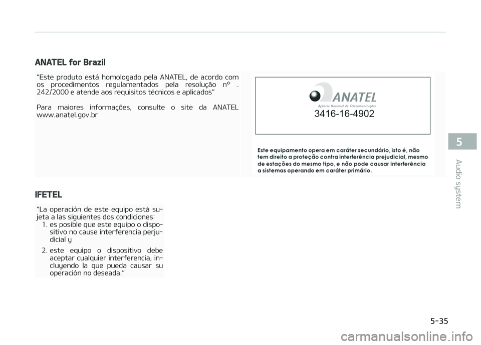 KIA PICANTO 2018  Owners Manual ANATEL ýor Brazil
L