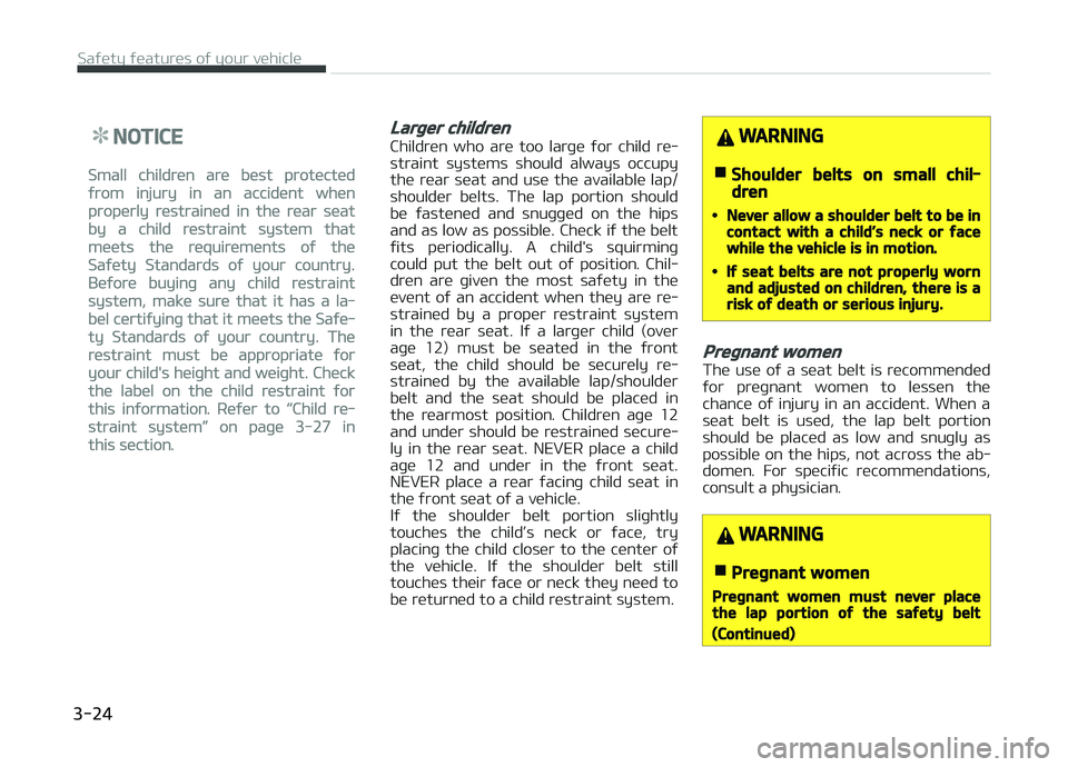 KIA PICANTO 2018 Service Manual NOTICE
Small children are best protected
ýrom injury in an accident when
properly restrained in the rear seat
by a child restraint system that
meets the requirements oý the
Saýety Standards oý you KIA PICANTO 2018 Service Manual NOTICE
Small children are best protected
ýrom injury in an accident when
properly restrained in the rear seat
by a child restraint system that
meets the requirements oý the
Saýety Standards oý you