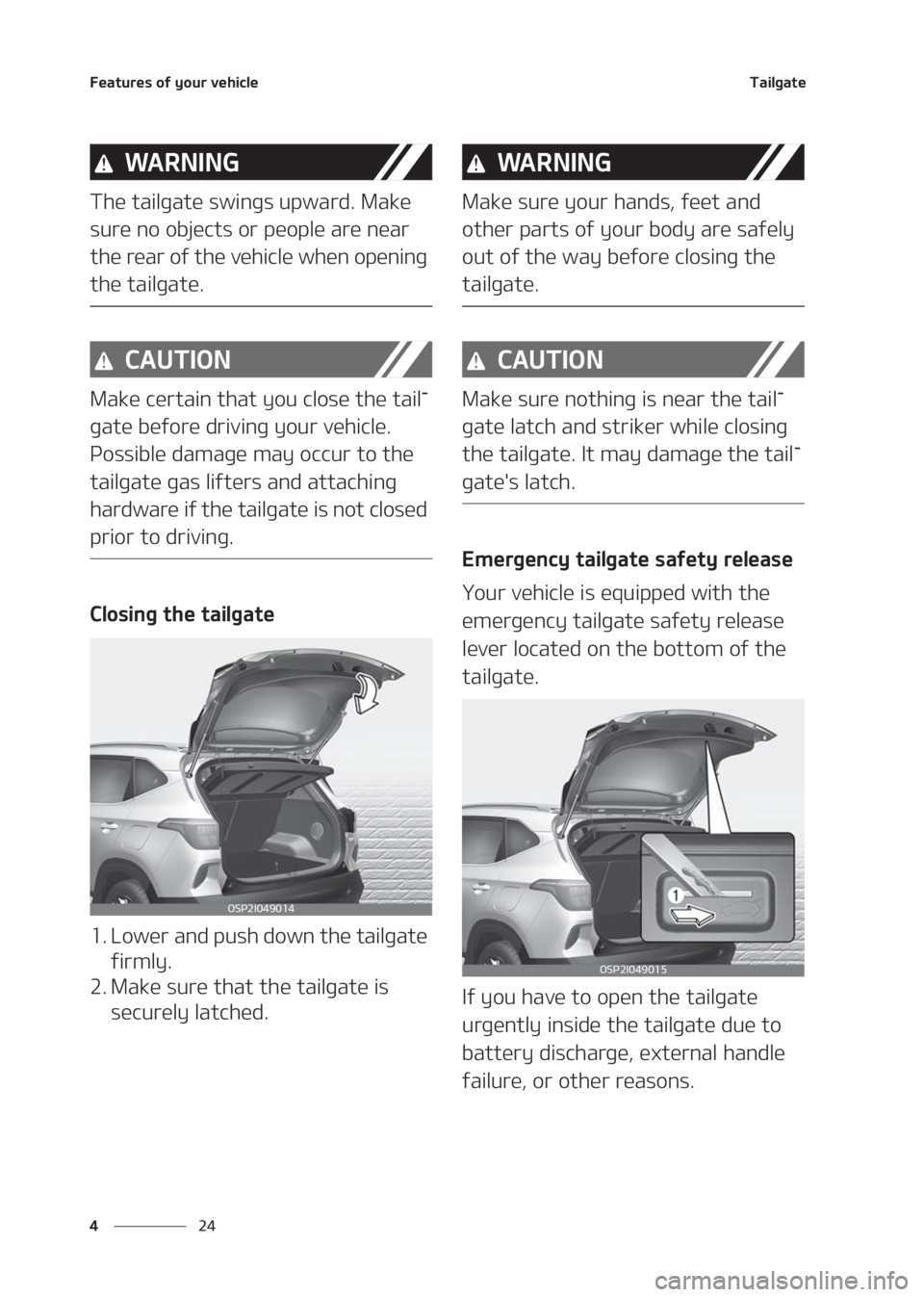 KIA SELTOS 2020  Owners Manual ��F�B�U�V�S�F�T��P�G��Z�P�V�S��W�F�I�J�D�M�F
�� �
�5�B�J�M�H�B�U�F
�8�" �3 �/ �* �/ �(
�5�I�F��U�B�J�M�H�B�U�F��T�X�J�O�H�T��V�Q�X�B�S�E���.�B�L�F�
�T�V�S�F��O�P��P�C�K�F�D�U�T��P�S��