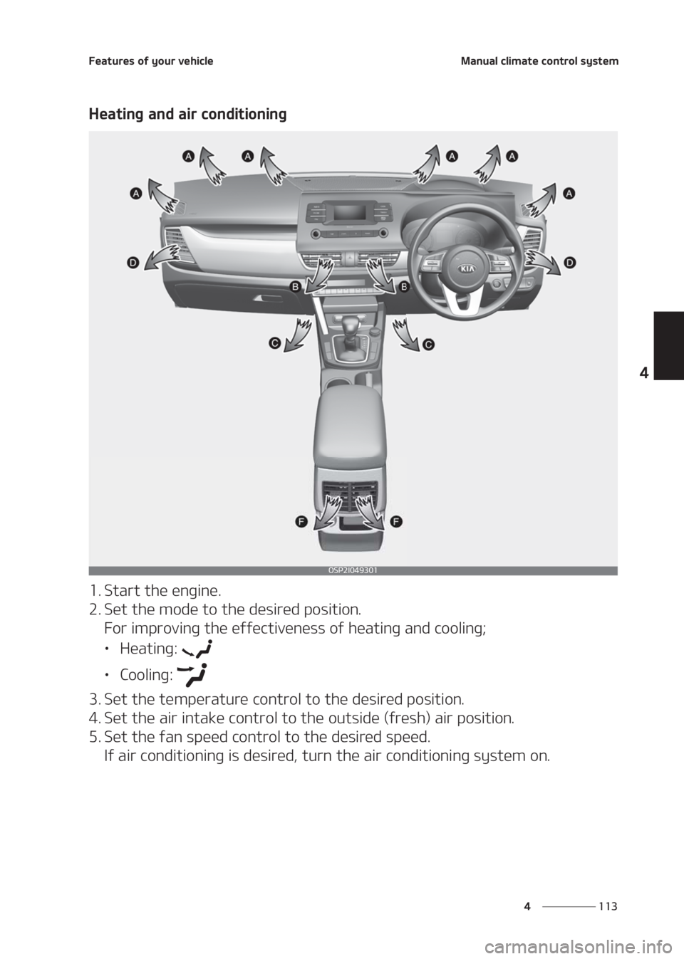 KIA SELTOS 2020  Owners Manual ���
�
�
��F�B�U�V�S�F�T��P�G��Z�P�V�S��W�F�I�J�D�M�F�.�B�O�V�B�M��D�M�J�N�B�U�F��D�P�O�U�S�P�M��T�Z�T�U�F�N
�)�F�B�U�J�O�H��B�O�E��B�J�S��D�P�O�E�J�U�J�P�O�J�O�H
�� �4�U�B�S�U��U�I�F