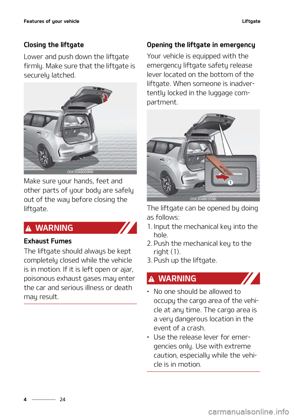 KIA SOUL 2022  Owners Manual ��F�B�U�V�S�F�T��P�G��Z�P�V�S��W�F�I�J�D�M�F
��
�
�-�J�G�U�H�B�U�F
�$�M�P�T�J�O�H��U�I�F��M�J�G�U�H�B�U�F
�-�P�X�F�S��B�O�E��Q�V�T�I��E�P�X�O��U�I�F��M�J�G�U�H�B�U�F�
�G�J�S�N�M�Z���.