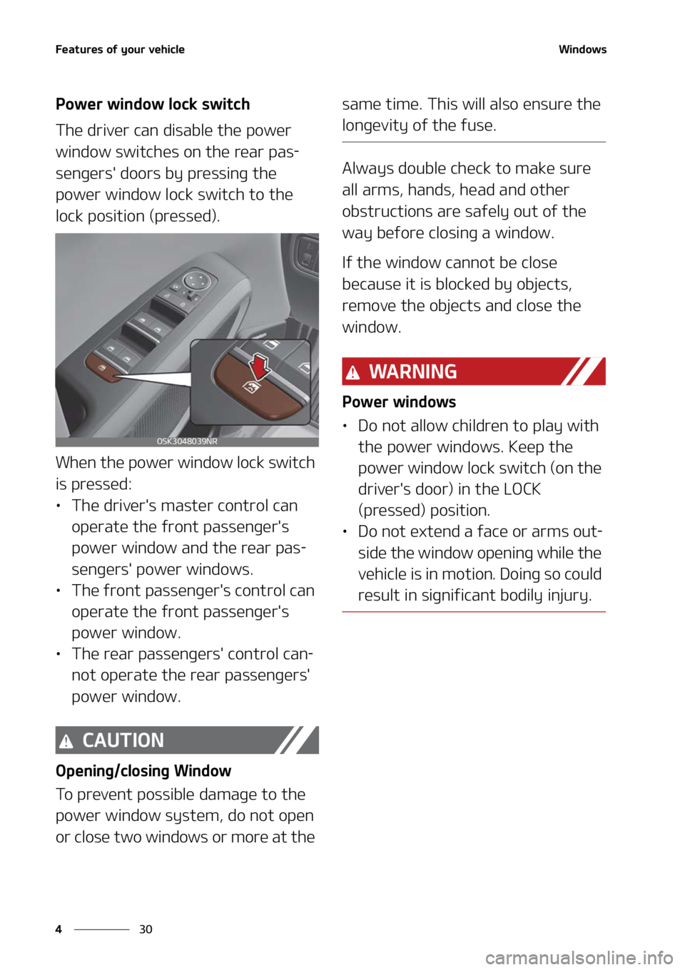 KIA SOUL 2022  Owners Manual ��F�B�U�V�S�F�T��P�G��Z�P�V�S��W�F�I�J�D�M�F
��
�
�8�J�O�E�P�X�T
�1�P�X�F�S��X�J�O�E�P�X��M�P�D�L��T�X�J�U�D�I
�5�I�F��E�S�J�W�F�S��D�B�O��E�J�T�B�C�M�F��U�I�F��Q�P�X�F�S�
�X�J�O�E�P�X
