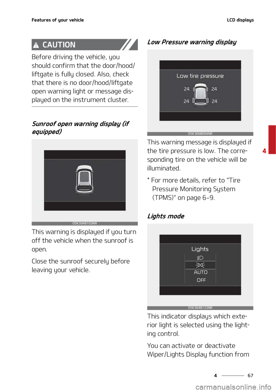 KIA SOUL 2022  Owners Manual ��
�
�
��F�B�U�V�S�F�T��P�G��Z�P�V�S��W�F�I�J�D�M�F�-�$�%��E�J�T�Q�M�B�Z�T
�$�"�6�5�*�0�/
�#�F�G�P�S�F��E�S�J�W�J�O�H��U�I�F��W�F�I�J�D�M�F�
��Z�P�V�
�T�I�P�V�M�E��D�P�O�G�J�S�N��U�I�B