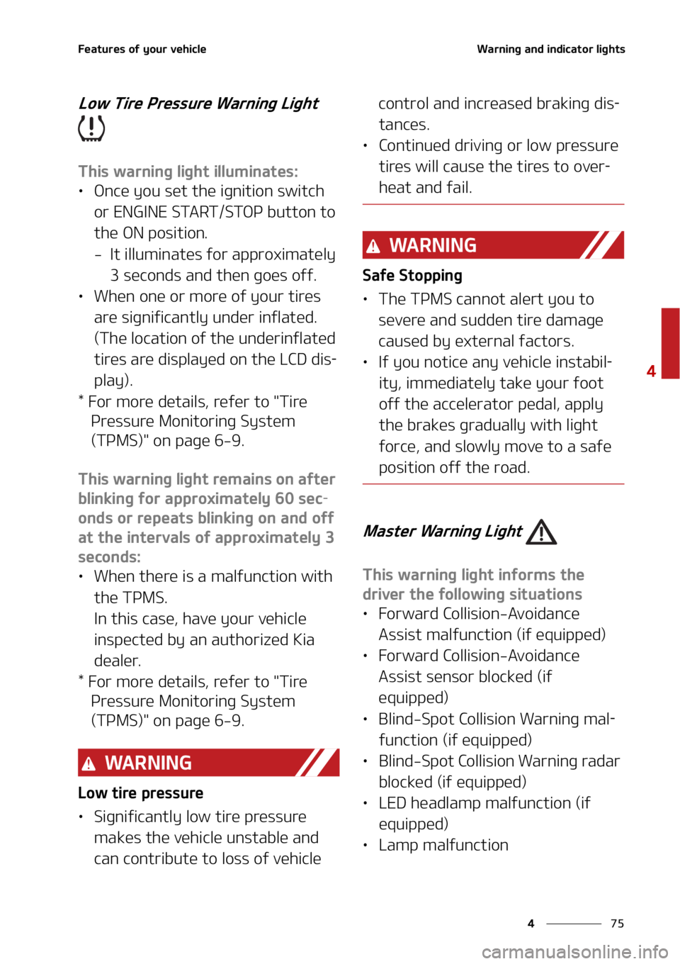 KIA SOUL 2022  Owners Manual ��
�
�
��F�B�U�V�S�F�T��P�G��Z�P�V�S��W�F�I�J�D�M�F�8�B�S�O�J�O�H��B�O�E��J�O�E�J�D�B�U�P�S��M�J�H�I�U�T
�-�P�X��5�J�S�F��1�S�F�T�T�V�S�F��8�B�S�O�J�O�H��-�J�H�I�U�
�5�I�J�T��X�B�S�O�