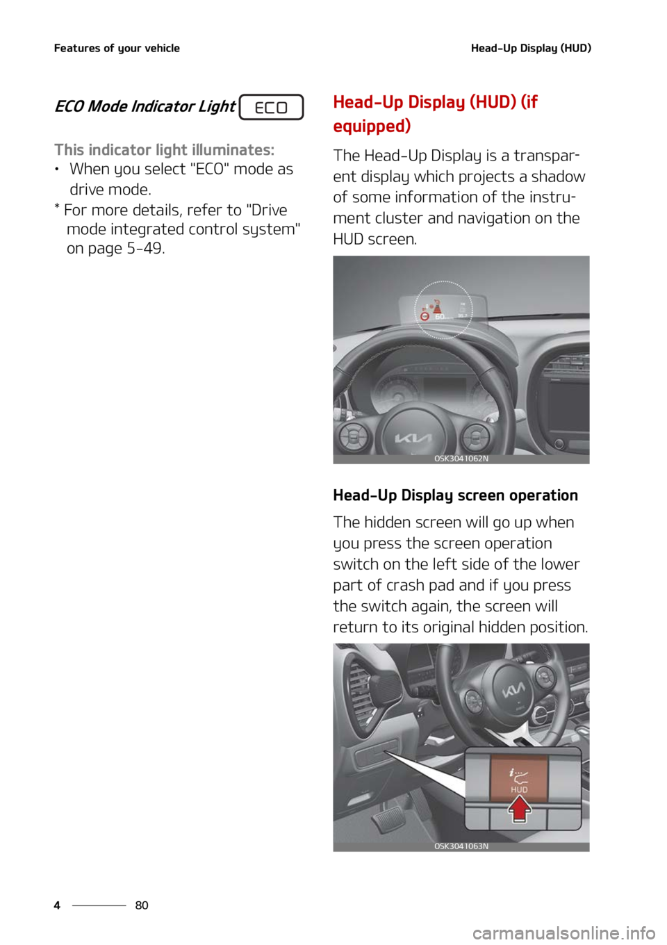 KIA SOUL 2022  Owners Manual ��F�B�U�V�S�F�T��P�G��Z�P�V�S��W�F�I�J�D�M�F
��
�
�)�F�B�E��6�Q��%�J�T�Q�M�B�Z��	�)�6�%�

�&�$�0��.�P�E�F��*�O�E�J�D�B�U�P�S��-�J�H�I�U�
�5�I�J�T��J�O�E�J�D�B�U�P�S��M�J�H �I�U��J�M�M