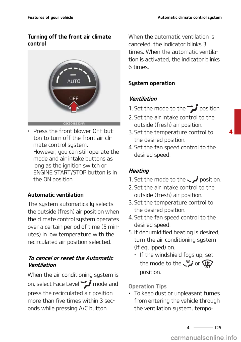 KIA SOUL 2022  Owners Manual ���
�
�
��F�B�U�V�S�F�T��P�G��Z�P�V�S��W�F�I�J�D�M�F�"�V�U�P�N�B�U�J�D��D�M�J�N�B�U�F��D�P�O�U�S�P�M��T�Z�T�U�F�N
�5�V�S�O�J�O�H��P�G�G��U�I�F��G�S�P�O�U��B�J�S��D�M�J�N�B�U�F�
�D�P�