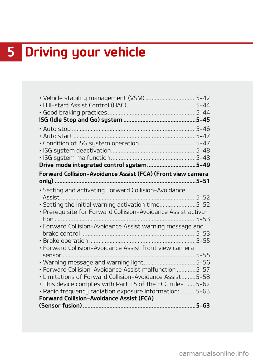 KIA SOUL 2022  Owners Manual ��%�S�J�W�J�O�H��Z�P�V�S��W�F�I�J�D�M�F
LÜ��7�F�I�J�D�M�F��T�U�B�C�J�M�J�U�Z��N�B�O�B�H�F�N�F�O�U��	�7�4�.�
 ���������������������������� ���� ����
LÜ ��)