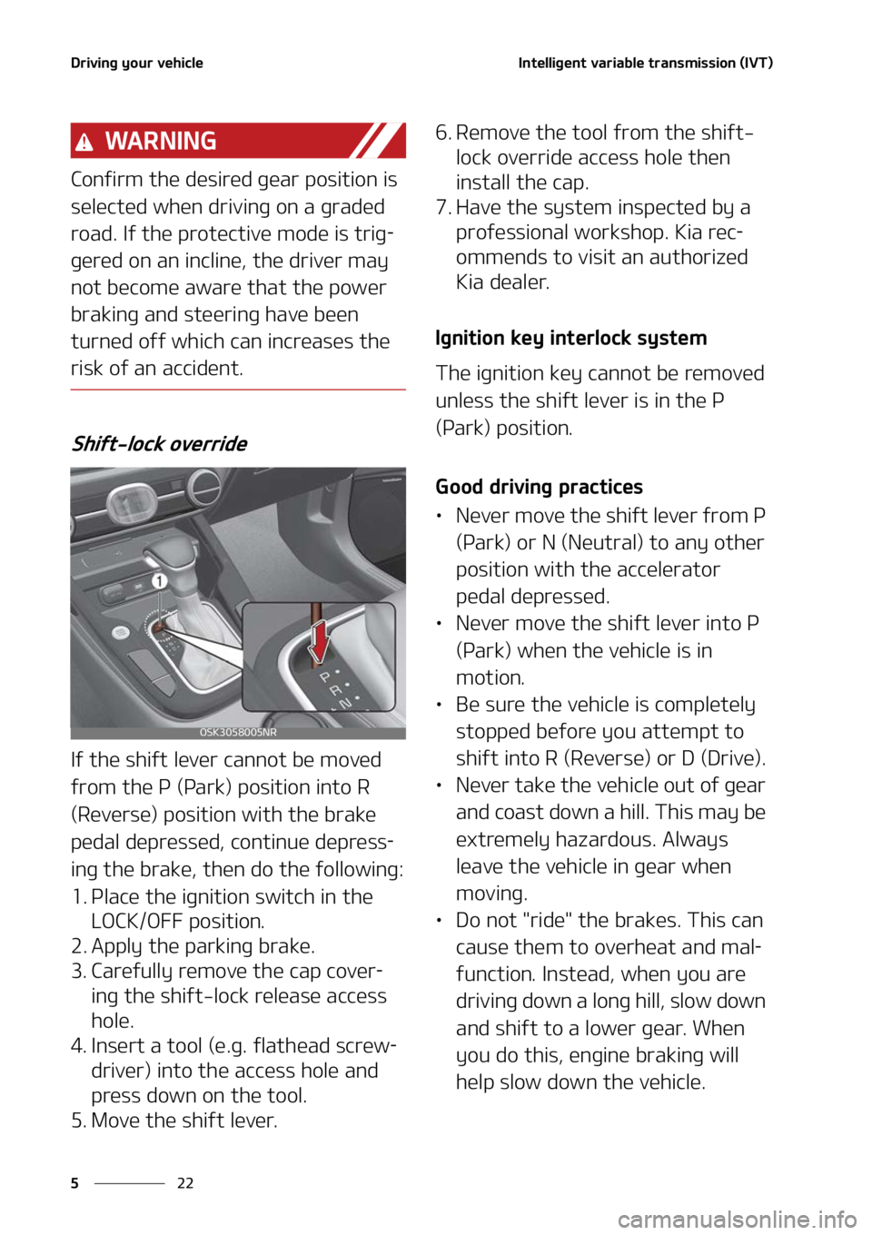 KIA SOUL 2022  Owners Manual �%�S�J�W�J�O�H��Z�P�V�S��W�F�I�J�D�M�F
��
�
�*�O�U�F�M�M�J�H�F�O�U��W�B�S�J�B�C�M�F��U�S�B�O�T�N�J�T�T�J�P�O��	�*�7�5�

�8�" �3 �/ �* �/ �(
�$�P�O�G�J�S�N��U�I�F��E�F�T�J�S�F�E��H�F�B�S��Q