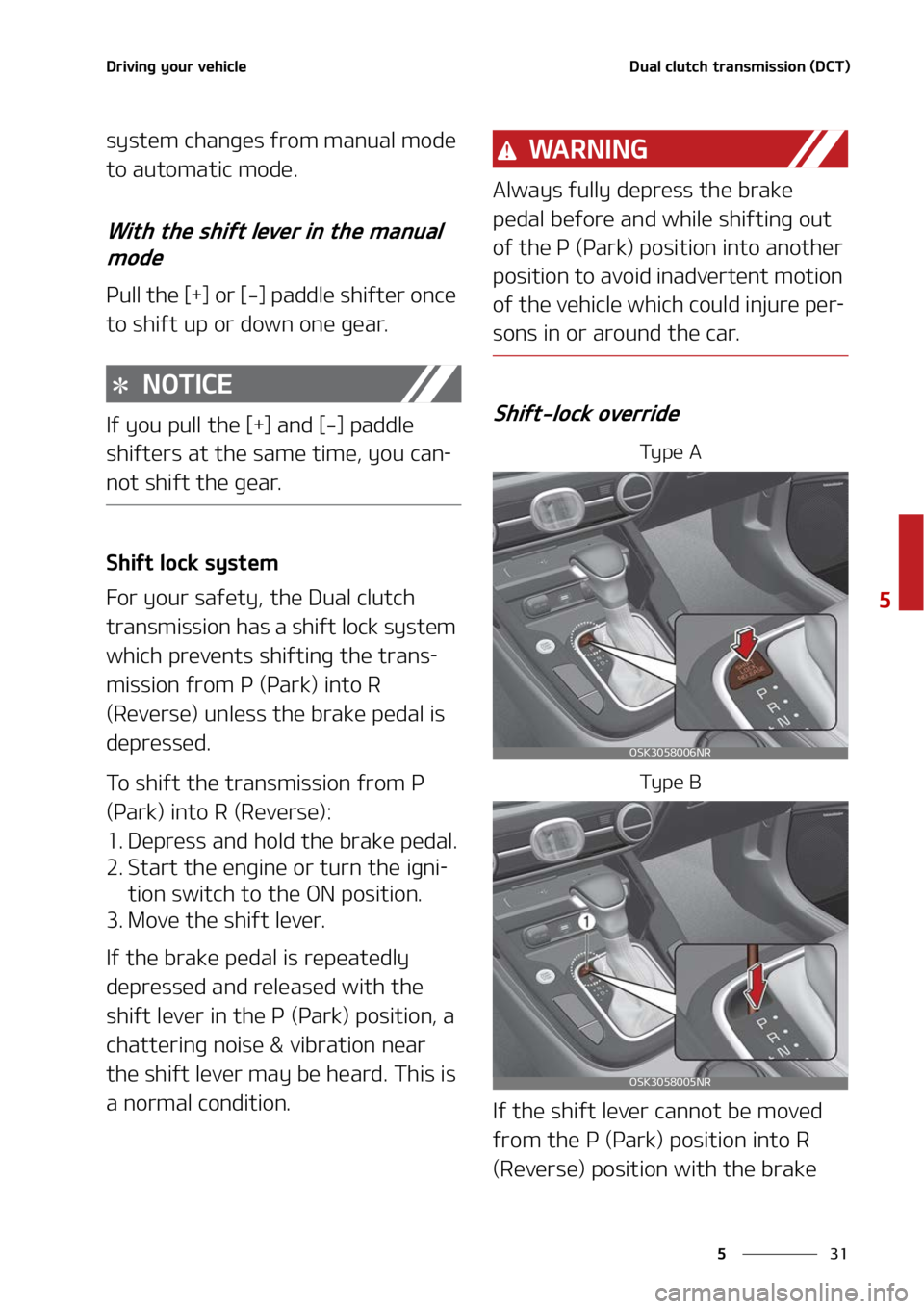 KIA SOUL 2022  Owners Manual ��
�
�
�%�S�J�W�J�O�H��Z�P�V�S��W�F�I�J�D�M�F�%�V�B�M��D�M�V�U�D�I��U�S�B�O�T�N�J�T�T�J�P�O��	�%�$�5�

�T�Z�T�U�F�N��D�I�B�O�H�F�T��G�S�P�N��N�B�O�V�B�M��N�P�E�F�
�U�P��B�V�U�P�N�B�U�J�