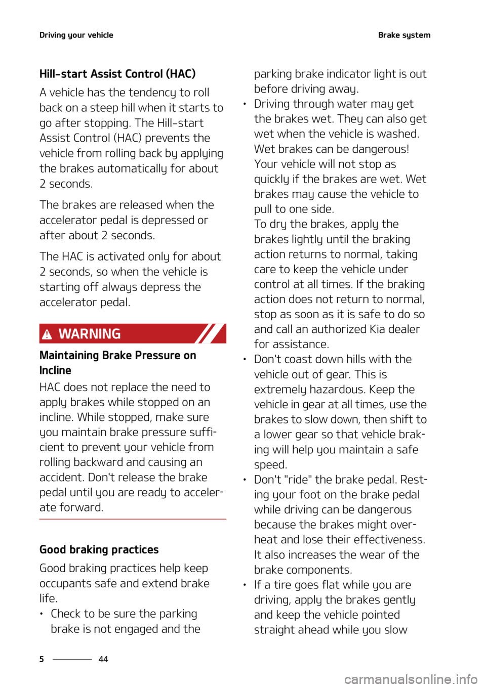 KIA SOUL 2022  Owners Manual �%�S�J�W�J�O�H��Z�P�V�S��W�F�I�J�D�M�F
��
�
�#�S�B�L�F��T�Z�T�U�F�N
�)�J�M�M��T�U�B�S�U��"�T�T�J�T�U��$�P�O�U�S�P�M��	�)�"�$�

�"��W�F�I�J�D�M�F��I�B�T��U�I�F��U�F�O�E�F�O�D�Z��U�P��S�