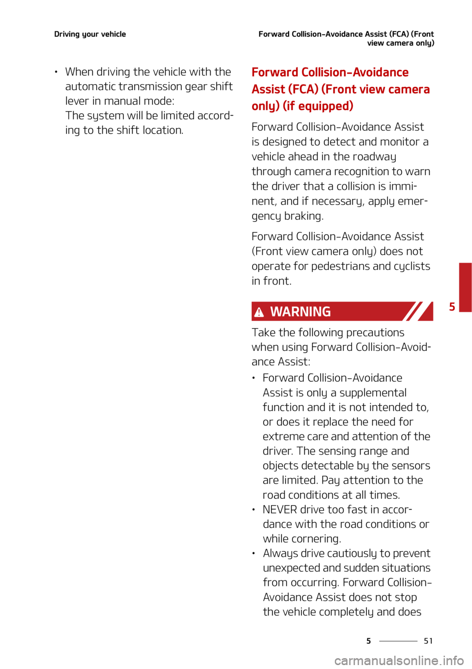 KIA SOUL 2022  Owners Manual ��
�
�
�%�S�J�W�J�O�H��Z�P�V�S��W�F�I�J�D�M�F��P�S�X�B�S�E��$�P�M�M�J�T�J�P�O��"�W�P�J�E�B�O�D�F��"�T�T�J�T�U��	��$�"�
��	��S�P�O�U�W�J�F�X��D�B�N�F�S�B��P�O�M�Z�

LÜ�8�I�F�O��E�S�J�