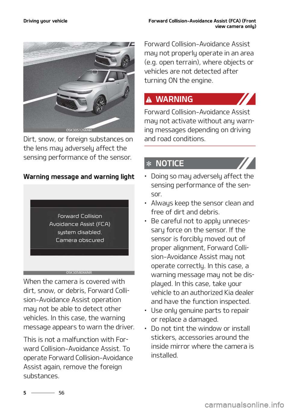 KIA SOUL 2022  Owners Manual �%�S�J�W�J�O�H��Z�P�V�S��W�F�I�J�D�M�F
��
�
��P�S�X�B�S�E��$�P�M�M�J�T�J�P�O��"�W�P�J�E�B�O�D�F��"�T�T�J�T�U��	��$�"�
��	��S�P�O�U
�W�J�F�X��D�B�N�F�S�B��P�O�M�Z�

�%�J�S�U�
��T�O�P�X�