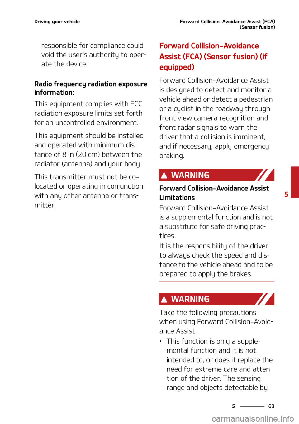 KIA SOUL 2022  Owners Manual ��
�
�
�%�S�J�W�J�O�H��Z�P�V�S��W�F�I�J�D�M�F��P�S�X�B�S�E��$�P�M�M�J�T�J�P�O��"�W�P�J�E�B�O�D�F��"�T�T�J�T�U��	��$�"�
�	�4�F�O�T�P�S��G�V�T�J�P�O�

�S�F�T�Q�P�O�T�J�C�M�F��G�P�S��D�P�N