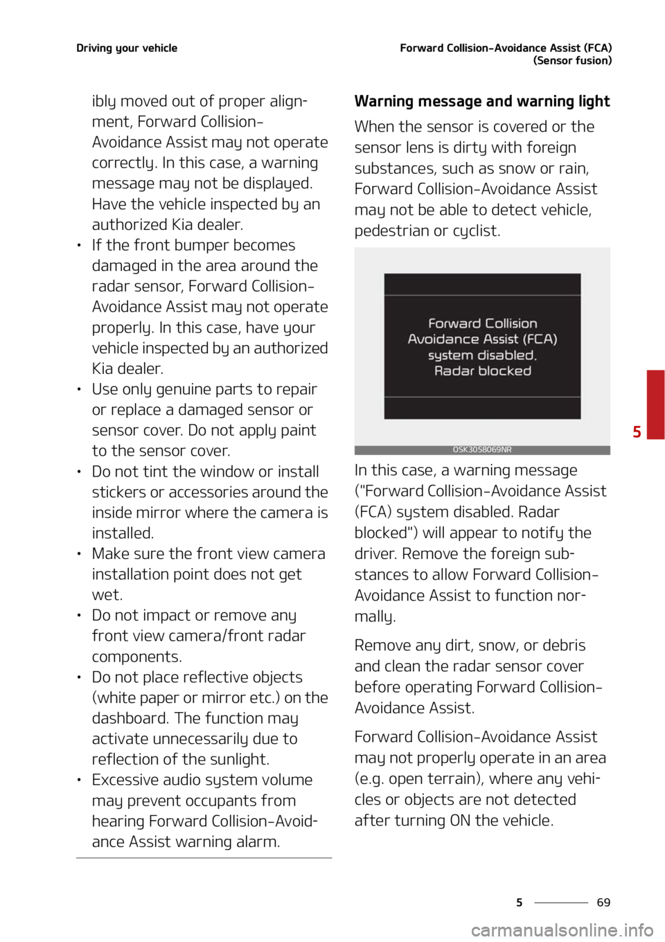 KIA SOUL 2022  Owners Manual ��
�
�
�%�S�J�W�J�O�H��Z�P�V�S��W�F�I�J�D�M�F��P�S�X�B�S�E��$�P�M�M�J�T�J�P�O��"�W�P�J�E�B�O�D�F��"�T�T�J�T�U��	��$�"�
�	�4�F�O�T�P�S��G�V�T�J�P�O�

�J�C�M�Z��N�P�W�F�E��P�V�U��P�G��Q
