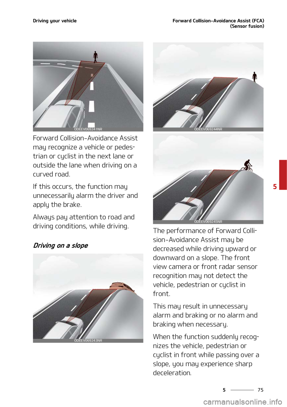 KIA SOUL 2022  Owners Manual ��
�
�
�%�S�J�W�J�O�H��Z�P�V�S��W�F�I�J�D�M�F��P�S�X�B�S�E��$�P�M�M�J�T�J�P�O��"�W�P�J�E�B�O�D�F��"�T�T�J�T�U��	��$�"�
�	�4�F�O�T�P�S��G�V�T�J�P�O�

��P�S�X�B�S�E��$�P�M�M�J�T�J�P�O��"