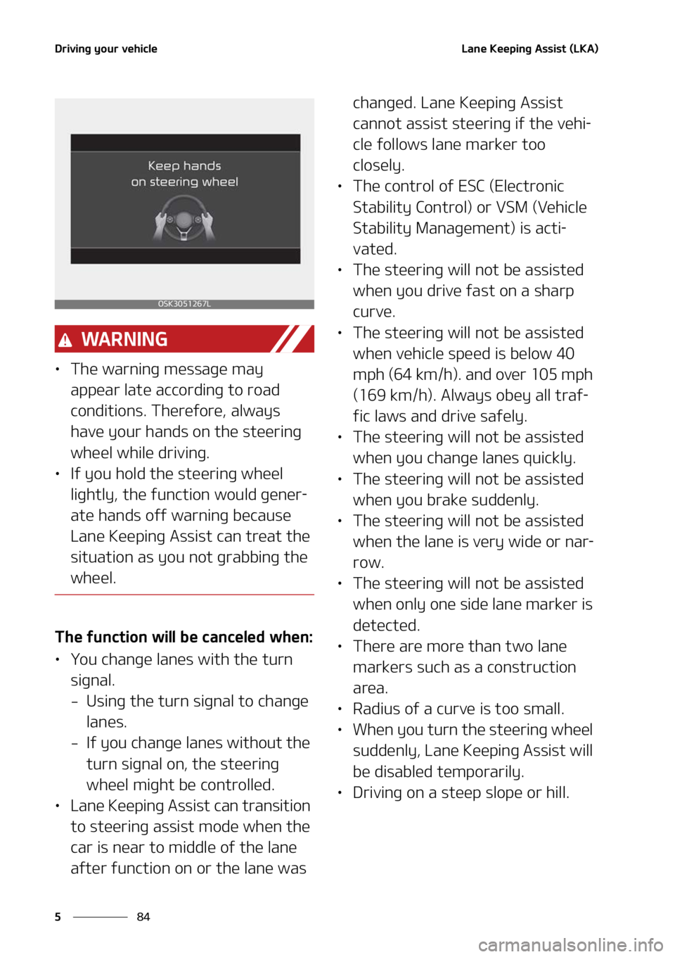 KIA SOUL 2022  Owners Manual �%�S�J�W�J�O�H��Z�P�V�S��W�F�I�J�D�M�F
��
�
�-�B�O�F��,�F�F�Q�J�O�H��"�T�T�J�T�U��	�-�,�"�

�8�" �3 �/ �* �/ �(
LÜ �5�I�F��X�B�S�O�J�O�H��N�F�T�T�B�H�F��N�B�Z�
�B�Q�Q�F�B�S��M�B�U�F��B�
