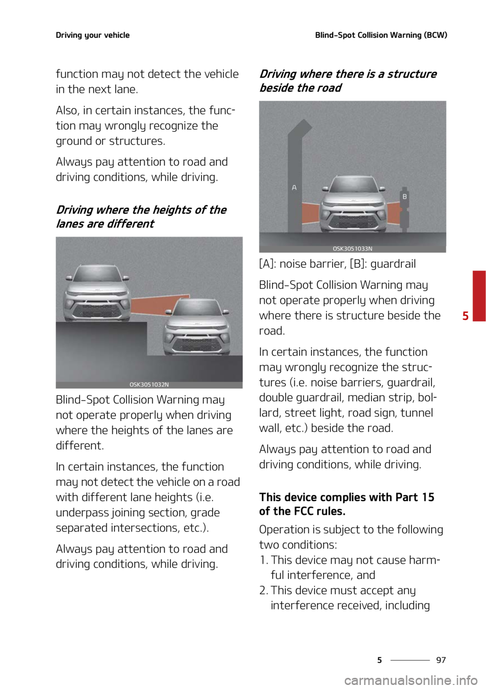 KIA SOUL 2022  Owners Manual ��
�
�
�%�S�J�W�J�O�H��Z�P�V�S��W�F�I�J�D�M�F�#�M�J�O�E��4�Q�P�U��$�P�M�M�J�T�J�P�O��8�B�S�O�J�O�H��	�#�$�8�

�G�V�O�D�U�J�P�O��N�B�Z��O�P�U��E�F�U�F�D�U��U�I�F��W�F�I�J�D�M�F�
�J�O��