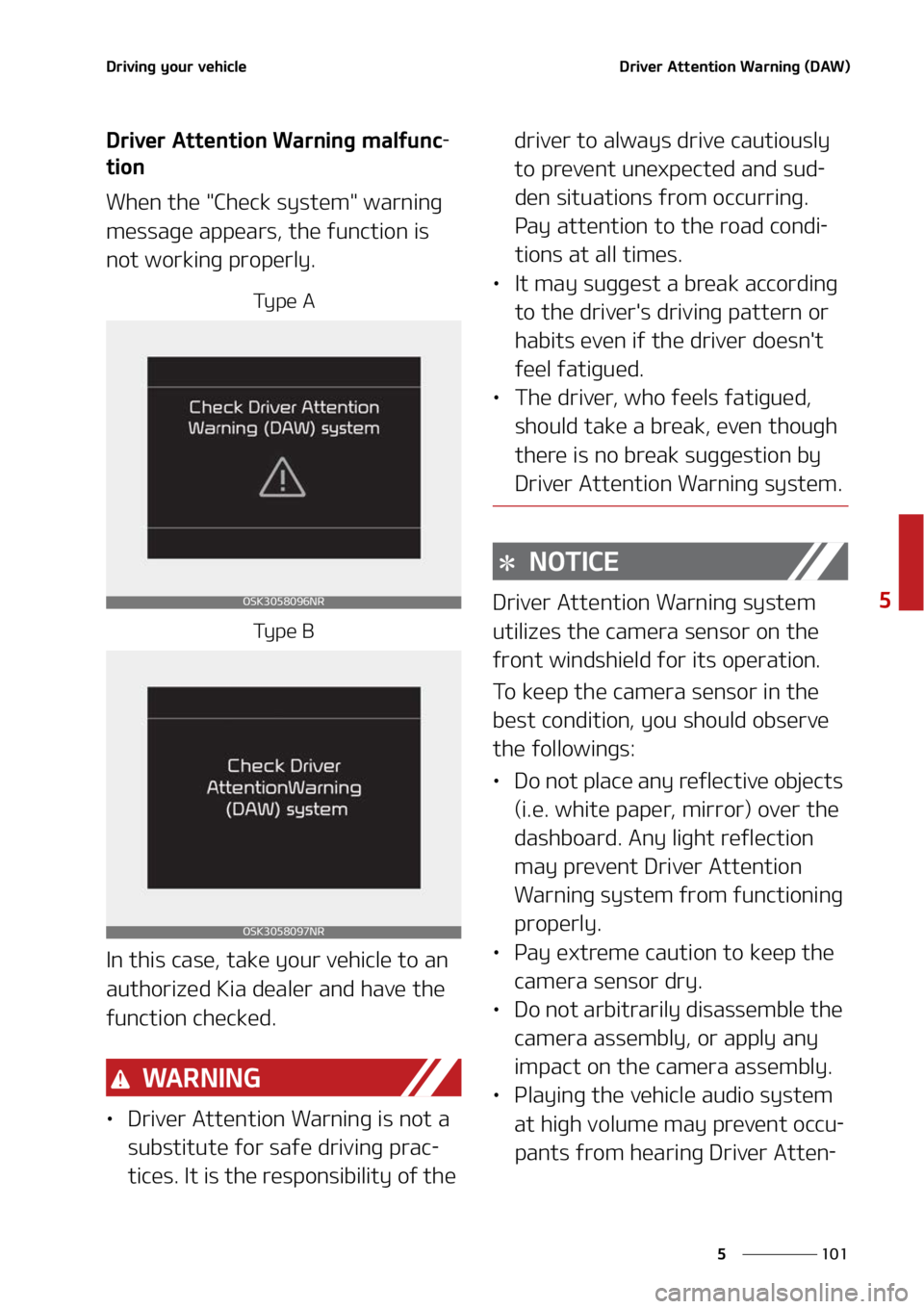KIA SOUL 2022  Owners Manual ���
�
�
�%�S�J�W�J�O�H��Z�P�V�S��W�F�I�J�D�M�F�%�S�J�W�F�S��"�U�U�F�O�U�J�P�O��8�B�S�O�J�O�H��	�%�"�8�

�%�S�J�W�F�S��"�U�U�F�O�U�J�P�O��8�B�S�O�J�O�H��N�B�M�G�V�O�D-
�U�J�P�O
�8�I�F�O��
