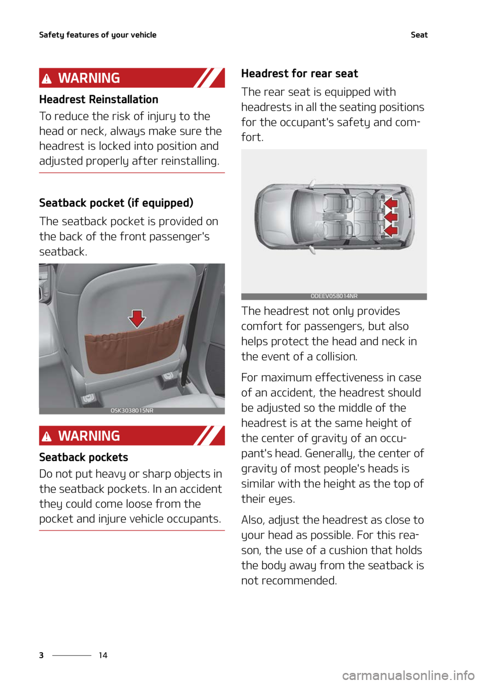 KIA SOUL 2022 Owners Guide �4�B�G�F�U�Z��G�F�B�U�V�S�F�T��P�G��Z�P�V�S��W�F�I�J�D�M�F
��
�
�4�F�B�U
�8�" �3 �/ �* �/ �(
�)�F�B�E�S�F�T�U��3�F�J�O�T�U�B�M�M�B�U�J�P�O
�5�P��S�F�E�V�D�F��U�I�F��S�J�T�L��P�G��J�O�K�V�