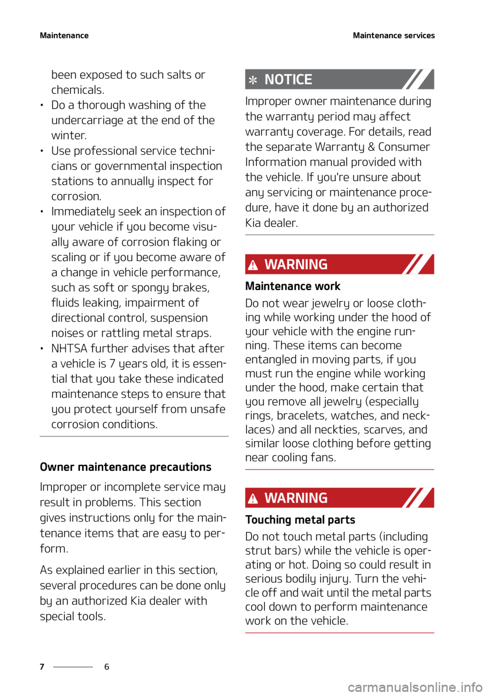 KIA SOUL 2022  Owners Manual �.�B�J�O�U�F�O�B�O�D�F
�
�
�.�B�J�O�U�F�O�B�O�D�F��T�F�S�W�J�D�F�T
�C�F�F�O��F�Y�Q�P�T�F�E��U�P��T�V�D�I��T�B�M�U�T��P�S�
�D�I�F�N�J�D�B�M�T�
LÜ �%�P��B��U�I�P�S�P�V�H�I��X�B�T�I�J�O�H�