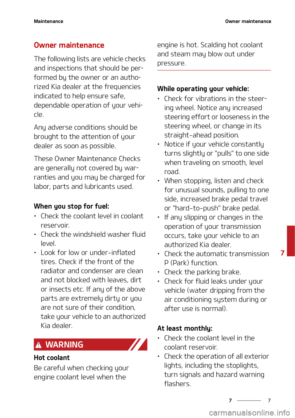 KIA SOUL 2022  Owners Manual �
�
�
�.�B�J�O�U�F�O�B�O�D�F�0�X�O�F�S��N�B�J�O�U�F�O�B�O�D�F
�0�X�O�F�S��N�B�J�O�U�F�O�B�O�D�F
�5�I�F��G�P�M�M�P�X�J�O�H��M�J�T�U�T��B�S�F��W�F�I�J�D�M�F��D�I�F�D�L�T�
�B�O�E��J�O�T�Q�F�D