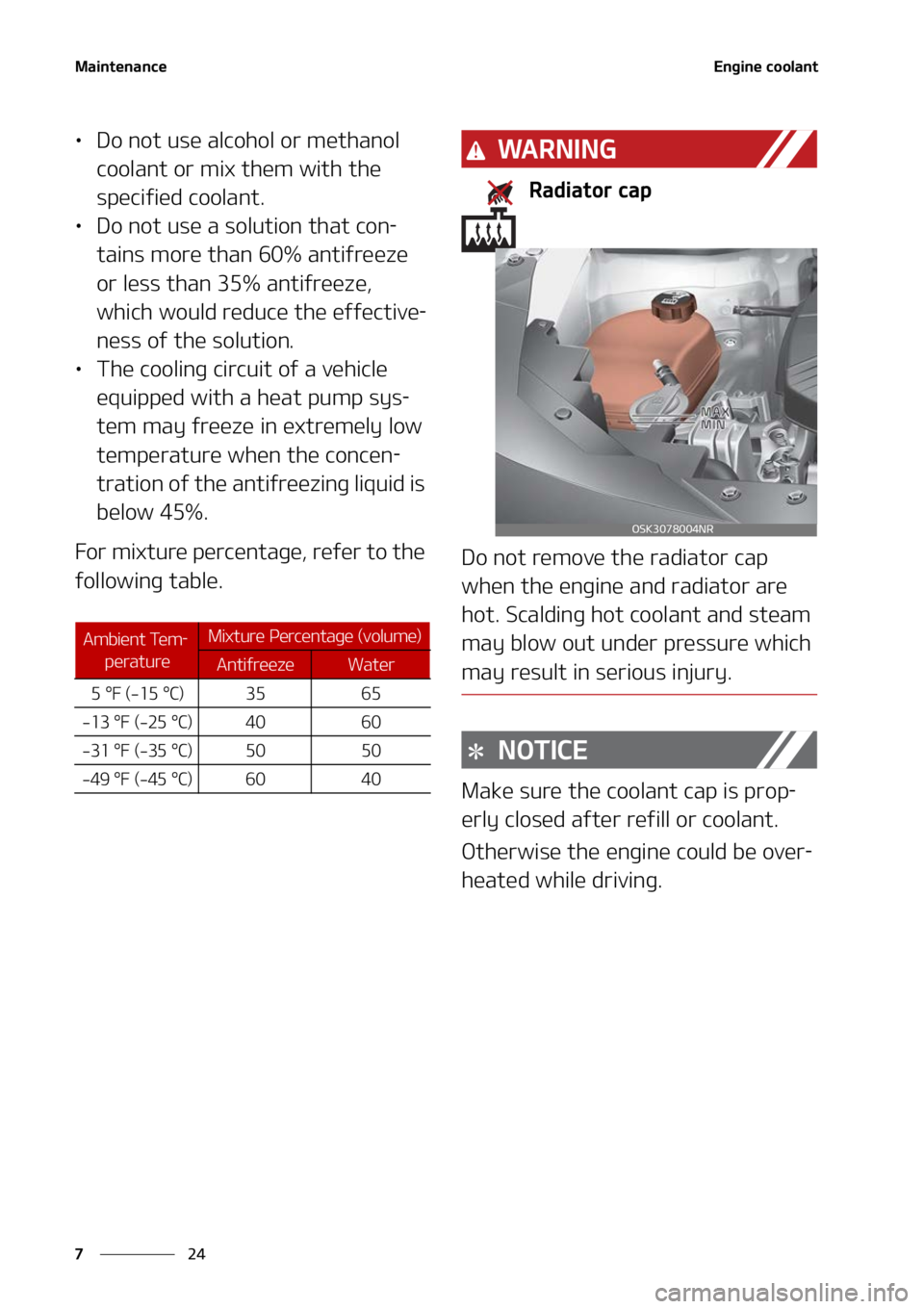 KIA SOUL 2022  Owners Manual �.�B�J�O�U�F�O�B�O�D�F
��
�
�&�O�H�J�O�F��D�P�P�M�B�O�U
LÜ �%�P��O�P�U��V�T�F��B�M�D�P�I�P�M��P�S��N�F�U�I�B�O�P�M�
�D�P�P�M�B�O�U��P�S��N�J�Y��U�I�F�N��X�J�U�I��U�I�F�
�T�Q�F�D�J�G�J