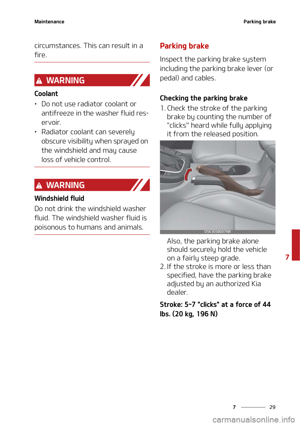 KIA SOUL 2022  Owners Manual ��
�
�
�.�B�J�O�U�F�O�B�O�D�F�1�B�S�L�J�O�H��C�S�B�L�F
�D�J�S�D�V�N�T�U�B�O�D�F�T���5�I�J�T��D�B�O��S�F�T�V�M�U��J�O��B�
�G�J�S�F�
�8�" �3 �/ �* �/ �(
�$�P�P�M�B�O�U
LÜ�%�P��O�P�U��V�T