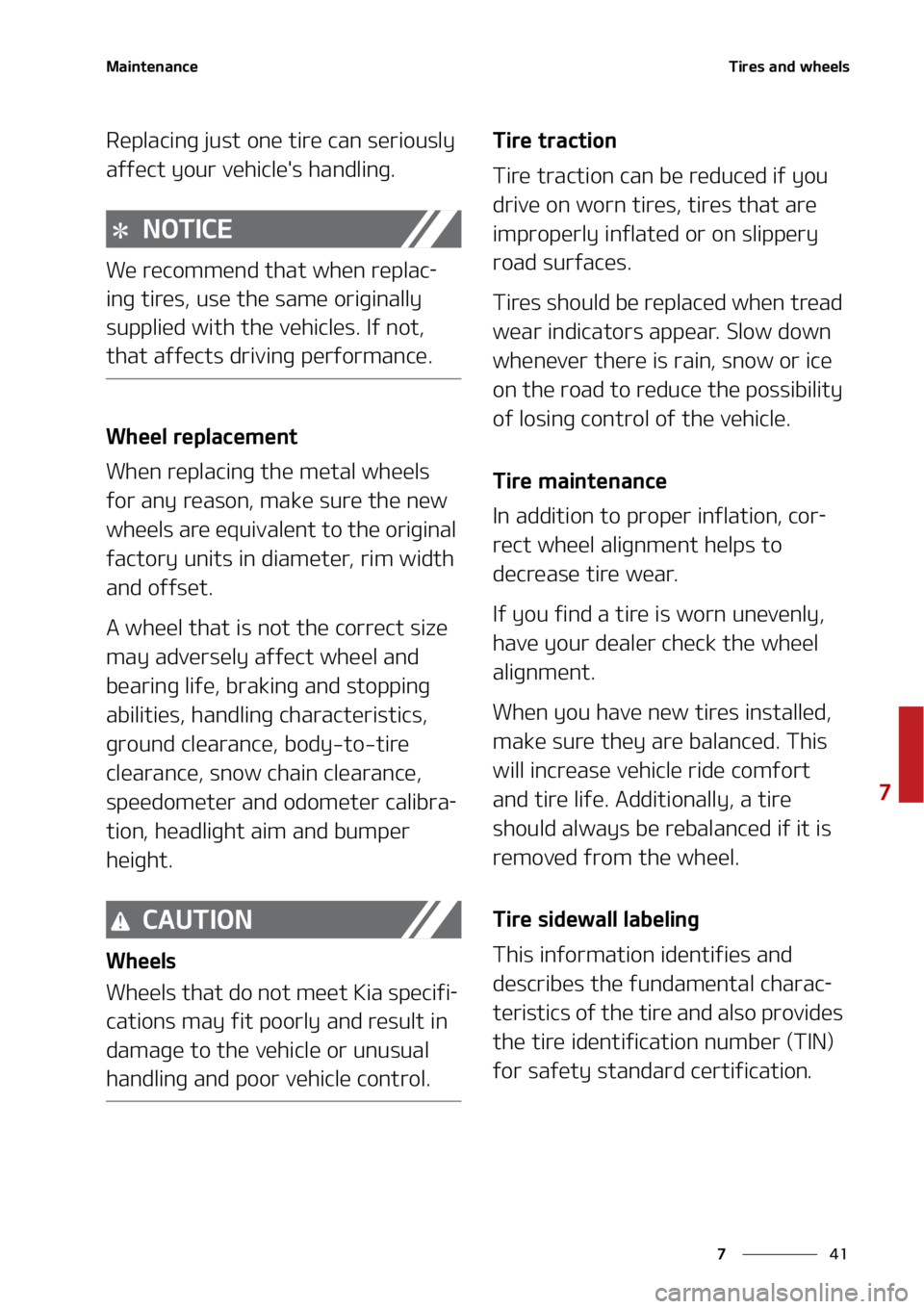 KIA SOUL 2022  Owners Manual ��
�
�
�.�B�J�O�U�F�O�B�O�D�F�5�J�S�F�T��B�O�E��X�I�F�F�M�T
�3�F�Q�M�B�D�J�O�H��K�V�T�U��P�O�F��U�J�S�F��D�B�O��T�F�S�J�P�V�T�M�Z�
�B�G�G�F�D�U��Z�P�V�S��W�F�I�J�D�M�F��T��I�B�O�E�M�J�