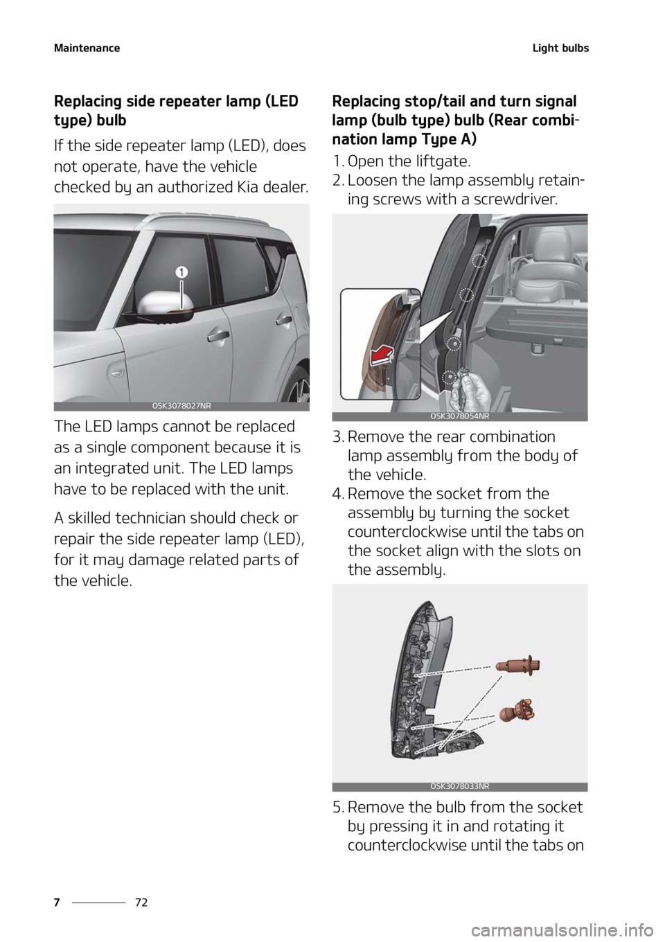 KIA SOUL 2022  Owners Manual �.�B�J�O�U�F�O�B�O�D�F
��
�
�-�J�H�I�U��C�V�M�C�T
�3�F�Q�M�B�D�J�O�H��T�J�E�F��S�F�Q�F�B�U�F�S��M�B�N�Q��	�-�&�%�
�U�Z�Q�F�
��C�V�M�C
�*�G��U�I�F��T�J�E�F��S�F�Q�F�B�U�F�S��M�B�N�Q��	�-