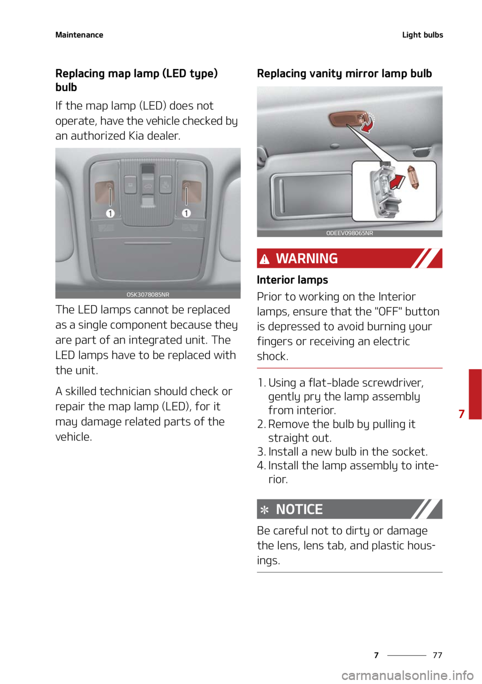 KIA SOUL 2022  Owners Manual ��
�
�
�.�B�J�O�U�F�O�B�O�D�F�-�J�H�I�U��C�V�M�C�T
�3�F�Q�M�B�D�J�O�H��N�B�Q��M�B�N�Q��	�-�&�%��U�Z�Q�F�
�
�C�V�M�C
�*�G��U�I�F��N�B�Q��M�B�N�Q��	�-�&�%�
��E�P�F�T��O�P�U�
�P�Q�F�S�B�