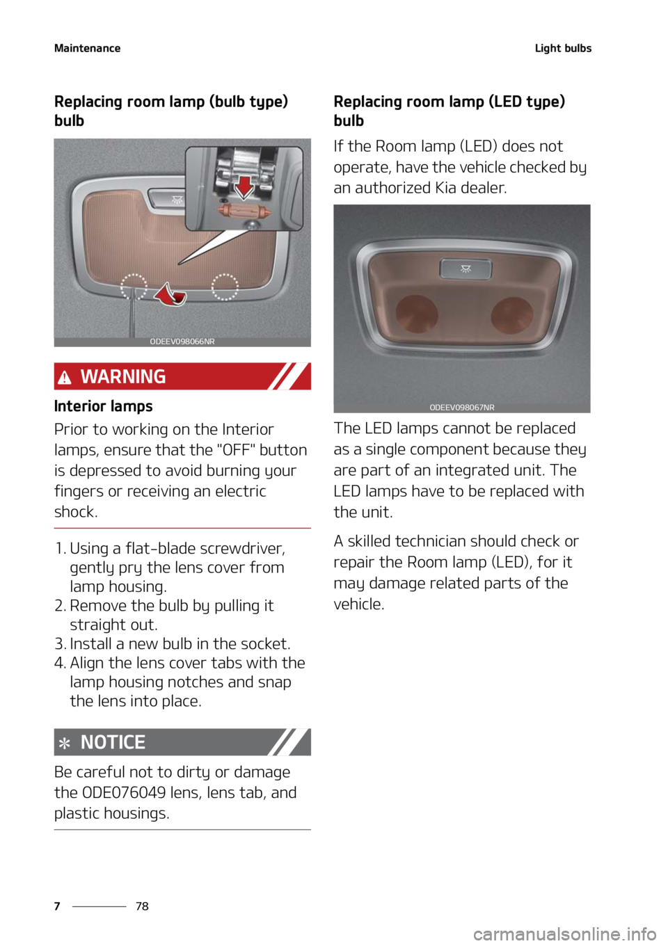 KIA SOUL 2022  Owners Manual �.�B�J�O�U�F�O�B�O�D�F
��
�
�-�J�H�I�U��C�V�M�C�T
�3�F�Q�M�B�D�J�O�H��S�P�P�N��M �B�N�Q��	�C�V�M�C��U�Z�Q�F�
�
�C�V�M�C
�8�" �3 �/ �* �/ �(
�*�O�U�F�S�J�P�S��M�B�N�Q�T
�1�S�J�P�S��U�P��X�P