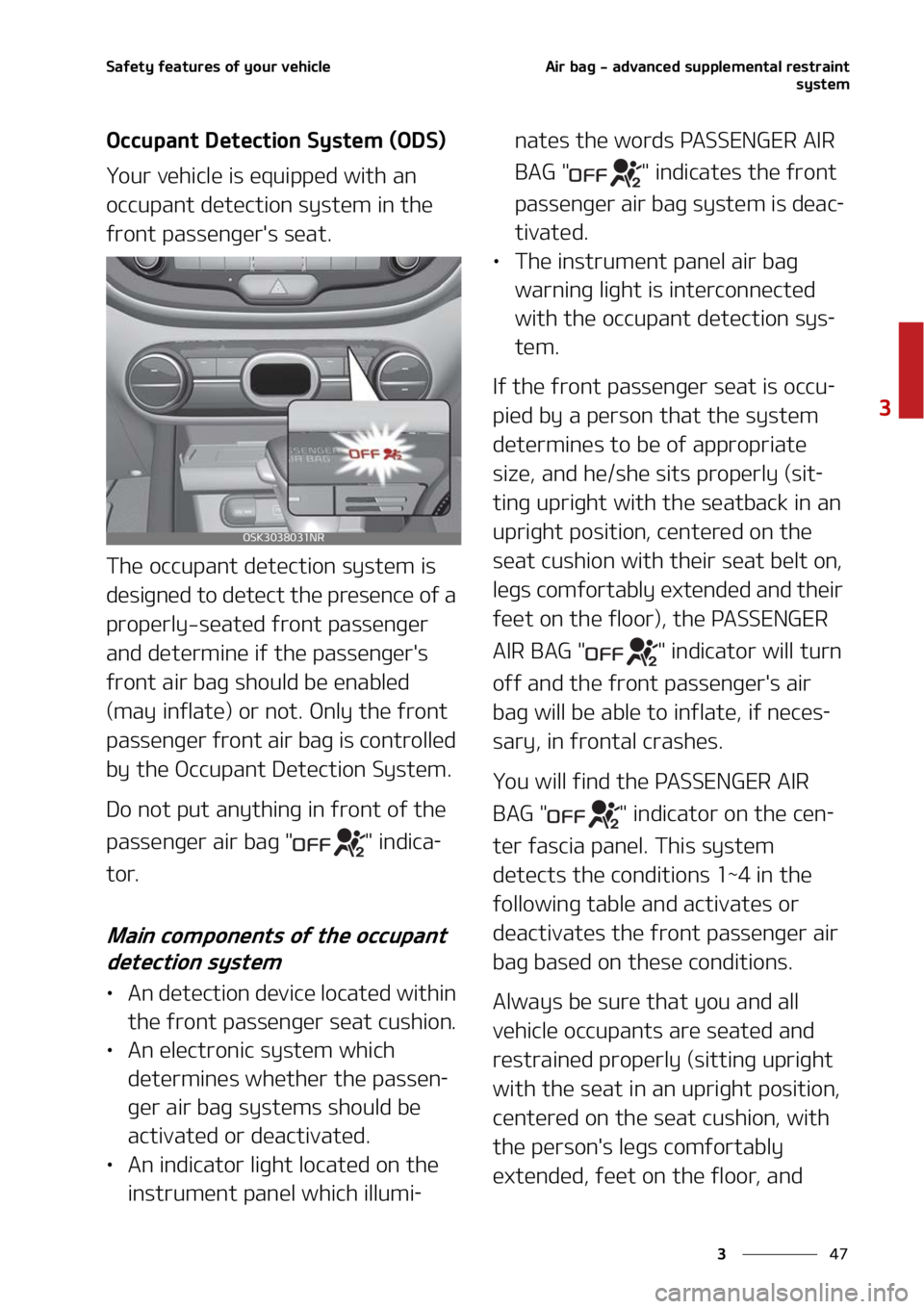 KIA SOUL 2022 Manual PDF ��
�
�
�4�B�G�F�U�Z��G�F�B�U�V�S�F�T��P�G��Z�P�V�S��W�F�I�J�D�M�F�"�J�S��C�B�H����B�E�W�B�O�D�F�E��T�V�Q�Q�M�F�N�F�O�U�B�M��S�F�T�U�S�B�J�O�U�T�Z�T�U�F�N
�0�D�D�V�Q�B�O�U��%�F�U�F�D�U�J