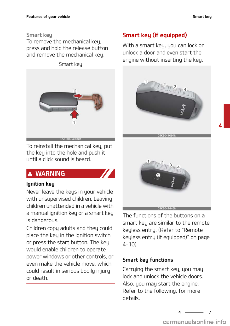 KIA SOUL 2022  Owners Manual �
�
�
��F�B�U�V�S�F�T��P�G��Z�P�V�S��W�F�I�J�D�M�F�4�N�B�S�U��L�F�Z
�4�N�B�S�U��L�F�Z
�5�P��S�F�N�P�W�F��U�I�F��N�F�D�I�B�O�J�D�B�M��L�F�Z�
�
�Q�S�F�T�T��B�O�E��I�P�M�E��U�I�F��S�F�M