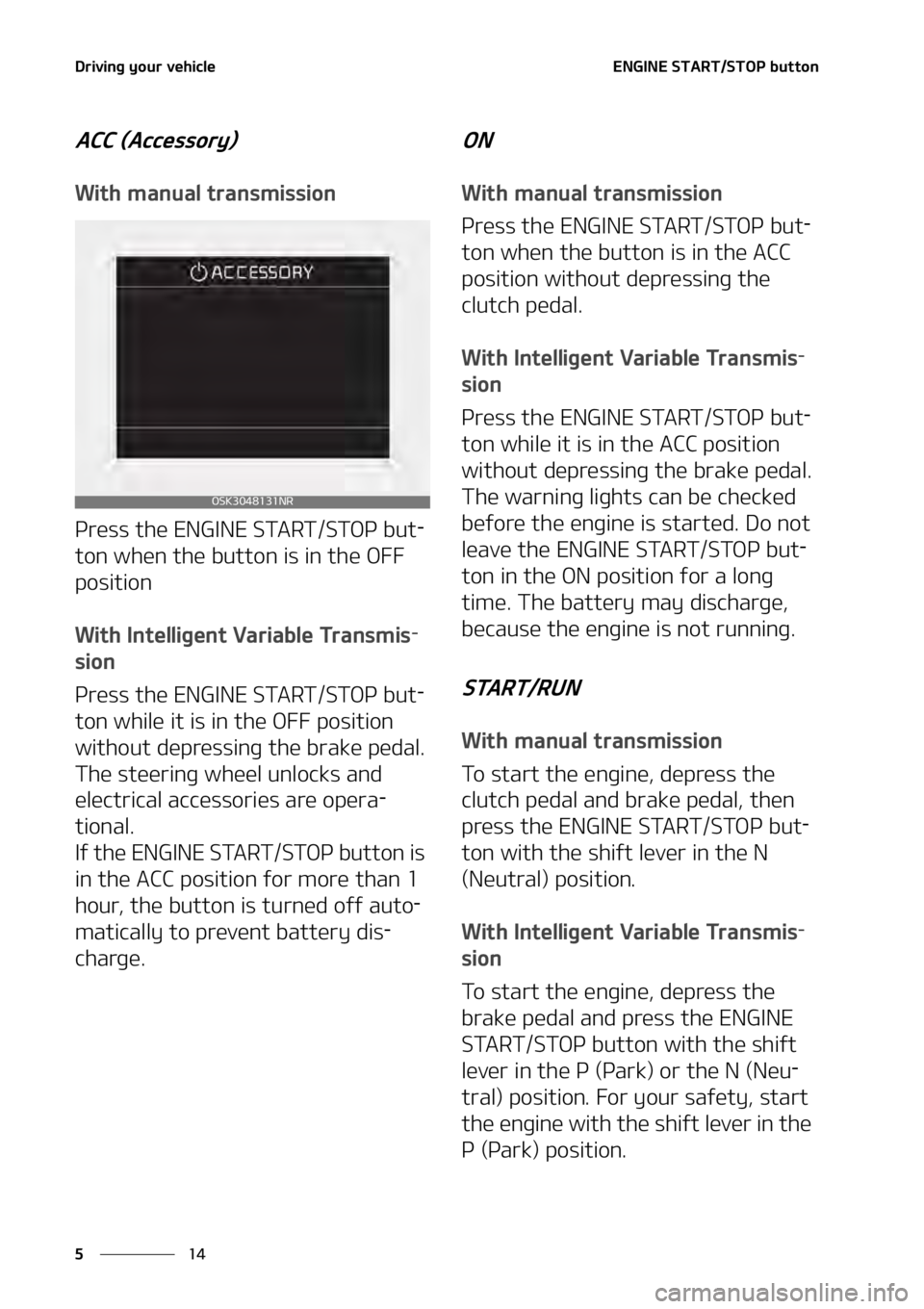KIA SOUL 2020  Owners Manual �%�S�J�W�J�O�H��Z�P�V�S��W�F�I�J�D�M�F
��
�
�&�/�(�*�/�&��4�5�"�3�5��4�5�0�1��C�V�U�U�P�O� �
�"�$�$��	�"�D�D�F�T�T�P�S�Z�

�8�J�U�I��N�B�O�V�B�M��U�S�B�O�T�N�J�T�T�J�P�O
�1�S�F�T�T��U�I�