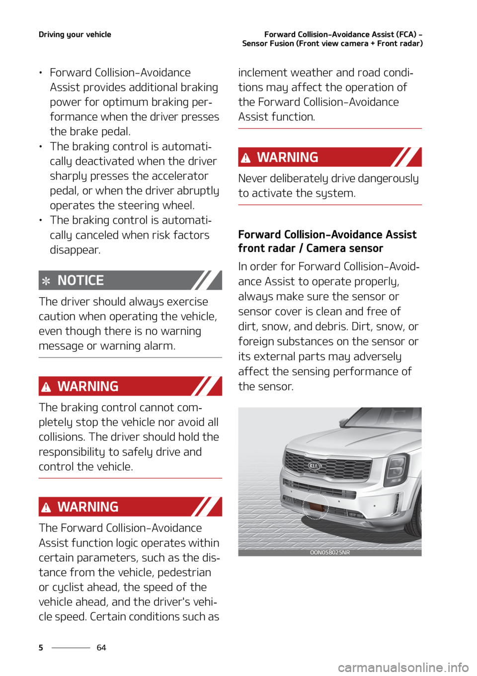 KIA TELLURIDE 2020  Owners Manual �%�S�J�W�J�O�H��Z�P�V�S��W�F�I�J�D�M�F
�� �
��P�S�X�B�S�E��$�P�M�M�J�T�J�P�O��"�W�P�J�E�B�O�D�F��"�T�T�J�T�U��	��$�"�
��
�4�F�O�T�P�S���V�T�J�P�O��	��S�P�O�U��W�J�F�X��D�B�N�F�S�B�