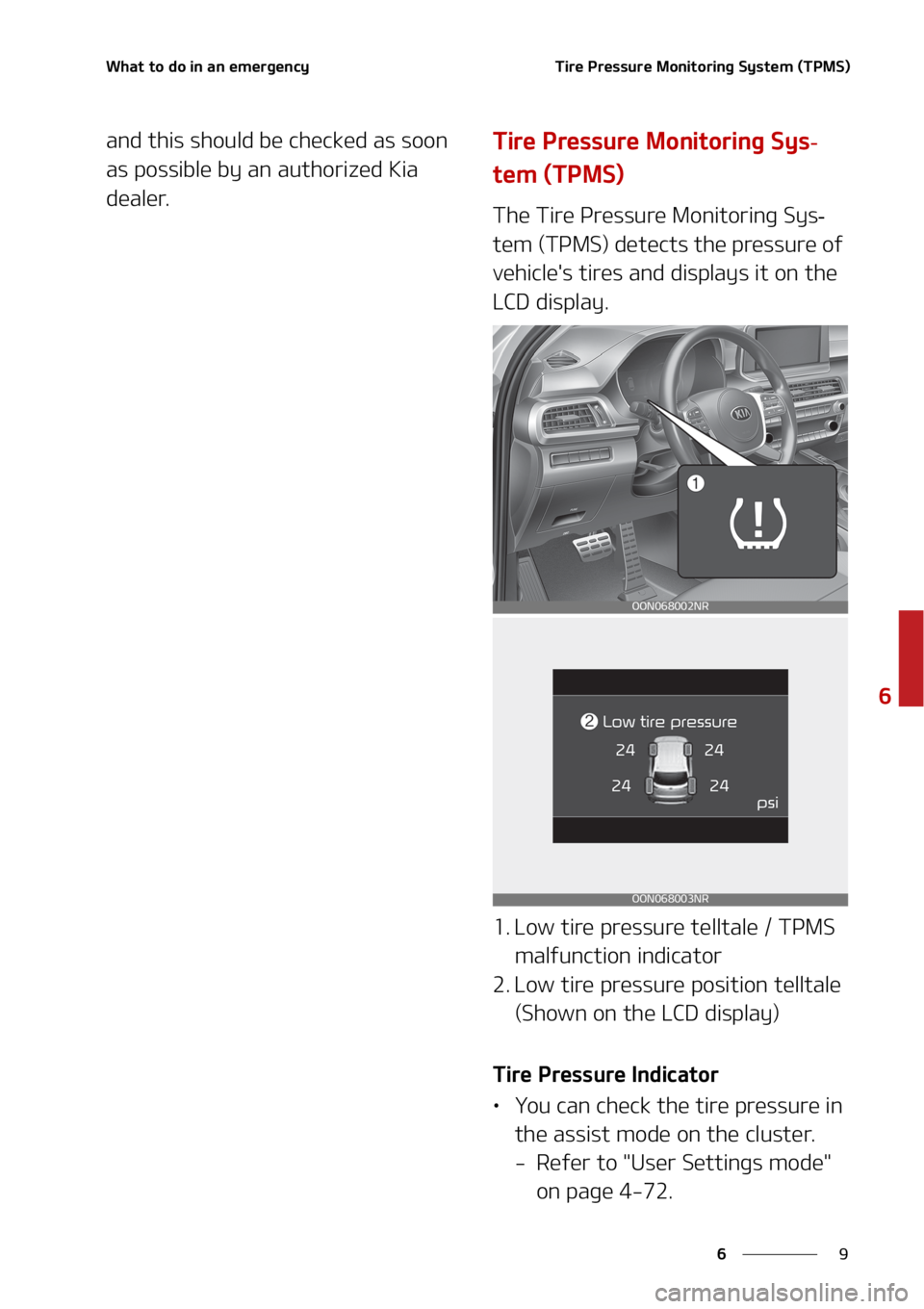 KIA TELLURIDE 2020  Owners Manual �
�
�
�8�I�B�U��U�P��E�P��J�O��B�O��F�N�F�S�H�F�O�D�Z�5�J�S�F��1�S�F�T�T�V�S�F��.�P�O�J�U�P�S�J�O�H��4�Z�T�U�F�N��	�5�1�.�4�

�B�O�E��U�I�J�T��T�I�P�V�M�E��C�F��D�I�F�D�L�F�E��B�T��T
