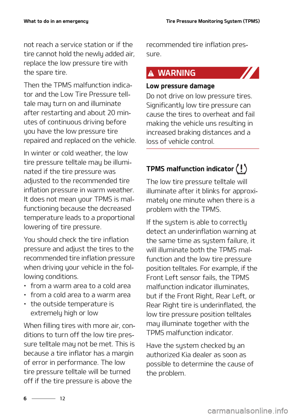 KIA TELLURIDE 2020  Owners Manual �8�I�B�U��U�P��E�P��J�O��B�O��F�N�F�S�H�F�O�D�Z
�� �
�5�J�S�F��1�S�F�T�T�V�S�F��.�P�O�J�U�P�S�J�O�H��4�Z�T�U�F�N��	�5�1�.�4�

�O�P�U��S�F�B�D�I��B��T�F�S�W�J�D�F��T�U�B�U�J�P�O��P�S�