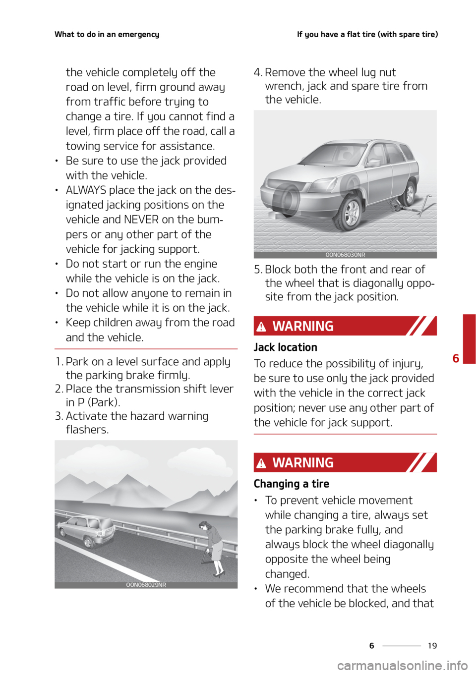 KIA TELLURIDE 2020  Owners Manual ��
�
�
�8�I�B�U��U�P��E�P��J�O��B�O��F�N�F�S�H�F�O�D�Z�*�G��Z�P�V��I�B�W�F��B��G�M�B�U��U�J�S�F��	�X�J�U�I��T�Q�B�S�F��U�J�S�F�

�U�I�F��W�F�I�J�D�M�F��D�P�N�Q�M�F�U�F�M�Z��P�G�G�