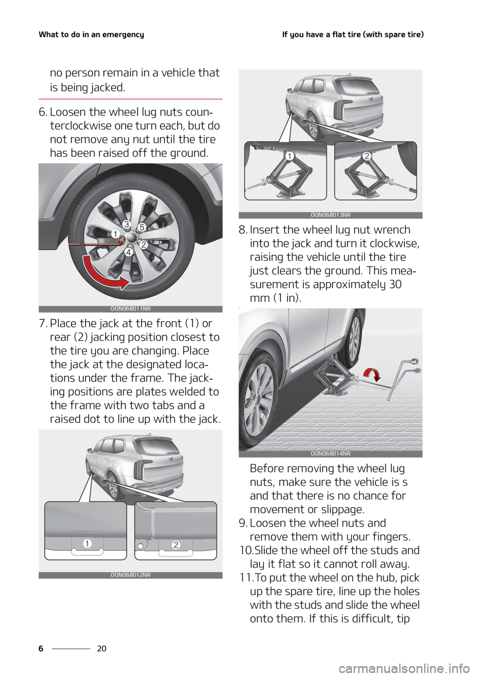 KIA TELLURIDE 2020  Owners Manual �8�I�B�U��U�P��E�P��J�O��B�O��F�N�F�S�H�F�O�D�Z
�� �
�*�G��Z�P�V��I�B�W�F��B��G�M�B�U��U�J�S�F��	�X�J�U�I��T�Q�B�S�F��U�J�S�F�

�O�P��Q�F�S�T�P�O��S�F�N�B�J�O��J�O��B��W�F�I�J�D�M