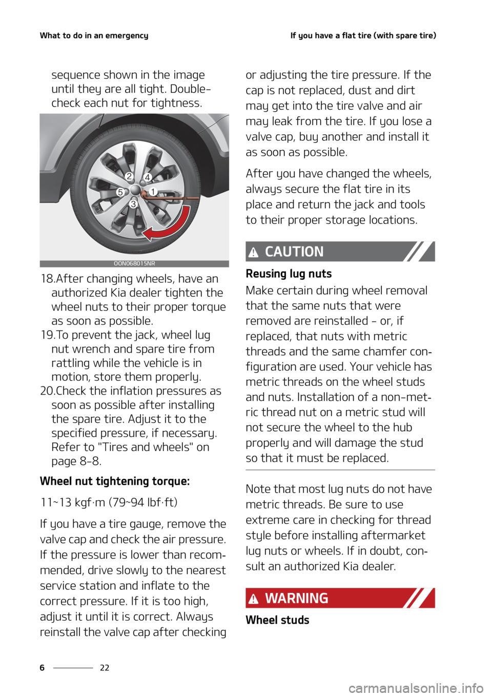 KIA TELLURIDE 2020  Owners Manual �8�I�B�U��U�P��E�P��J�O��B�O��F�N�F�S�H�F�O�D�Z
�� �
�*�G��Z�P�V��I�B�W�F��B��G�M�B�U��U�J�S�F��	�X�J�U�I��T�Q�B�S�F��U�J�S�F�

�T�F�R�V�F�O�D�F��T�I�P�X�O��J�O��U�I�F��J�N�B�H�F�
