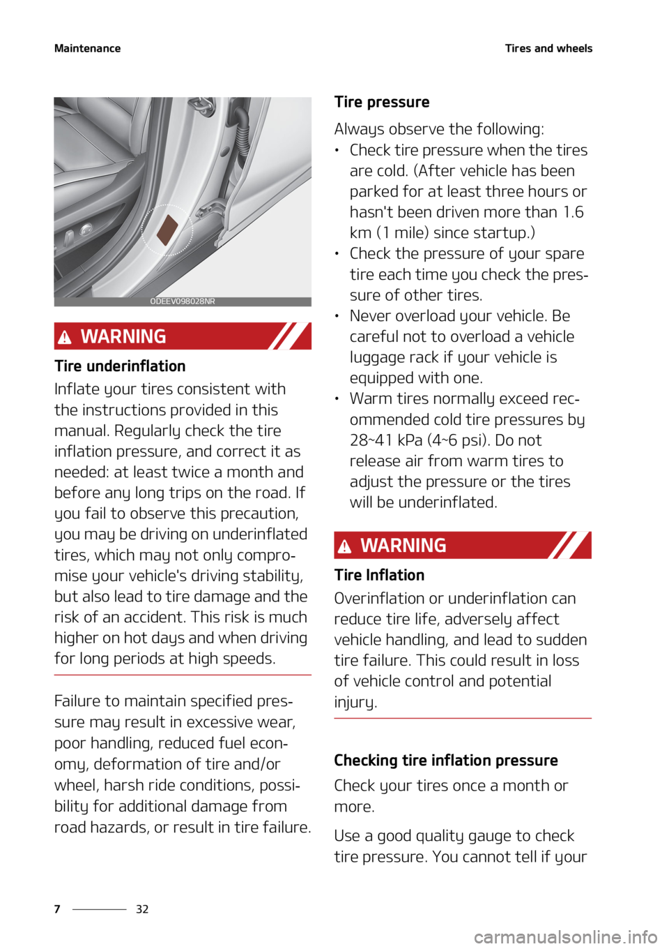 KIA TELLURIDE 2020  Owners Manual �.�B�J�O�U�F�O�B�O�D�F
�� �
�5�J�S�F�T��B�O�E��X�I�F�F�M�T
�8�" �3 �/ �* �/ �(
�5�J�S�F��V�O�E�F�S�J�O�G�M�B�U�J�P�O
�*�O�G�M�B�U�F��Z�P�V�S��U�J�S�F�T��D�P�O�T�J�T�U�F�O�U��X�J�U�I�
�U�I�F