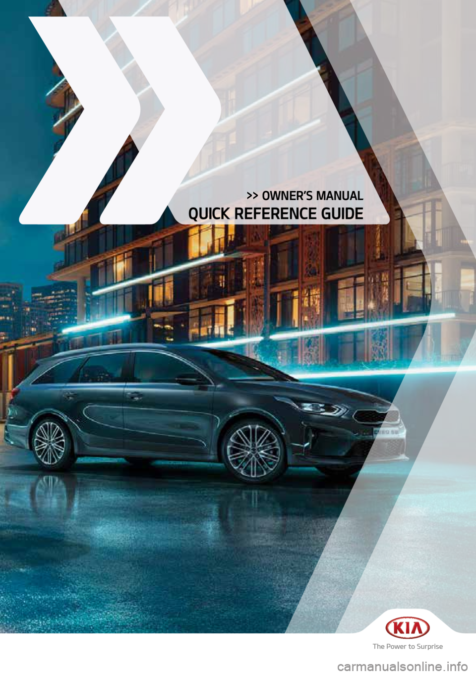 KIA CEED 2021  Owners Manual >> OWNER’S MANUAL
QUICK REFERENCE GUIDE     