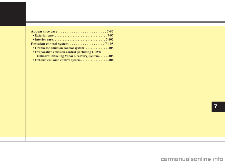 KIA FORTE 2020 Owners Manual Appearance care . . . . . . . . . . . . . . . . . . . . . . . . . . . 7-97
• Exterior care . . . . . . . . . . . . . . . . . . . . . . . . . . . . . . . . 7-97
• Interior care . . . . . . . . . . KIA FORTE 2020 Owners Manual Appearance care . . . . . . . . . . . . . . . . . . . . . . . . . . . 7-97
• Exterior care . . . . . . . . . . . . . . . . . . . . . . . . . . . . . . . . 7-97
• Interior care . . . . . . . . . .