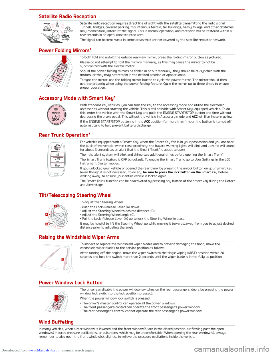 KIA OPTIMA 2018 Owners Manual Downloaded from www.Manualslib.com manuals search engine Satellite Radio Reception
Satellite radio reception requires direct line of sight with the satellite transmitting the radio signal.
Tunnels, b KIA OPTIMA 2018 Owners Manual Downloaded from www.Manualslib.com manuals search engine Satellite Radio Reception
Satellite radio reception requires direct line of sight with the satellite transmitting the radio signal.
Tunnels, b